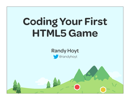 Coding Your First HTML5 Game