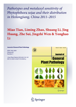 Pathotypes and Metalaxyl Sensitivity of Phytophthora Sojae and Their Distribution in Heilongjiang, China 2011–2015