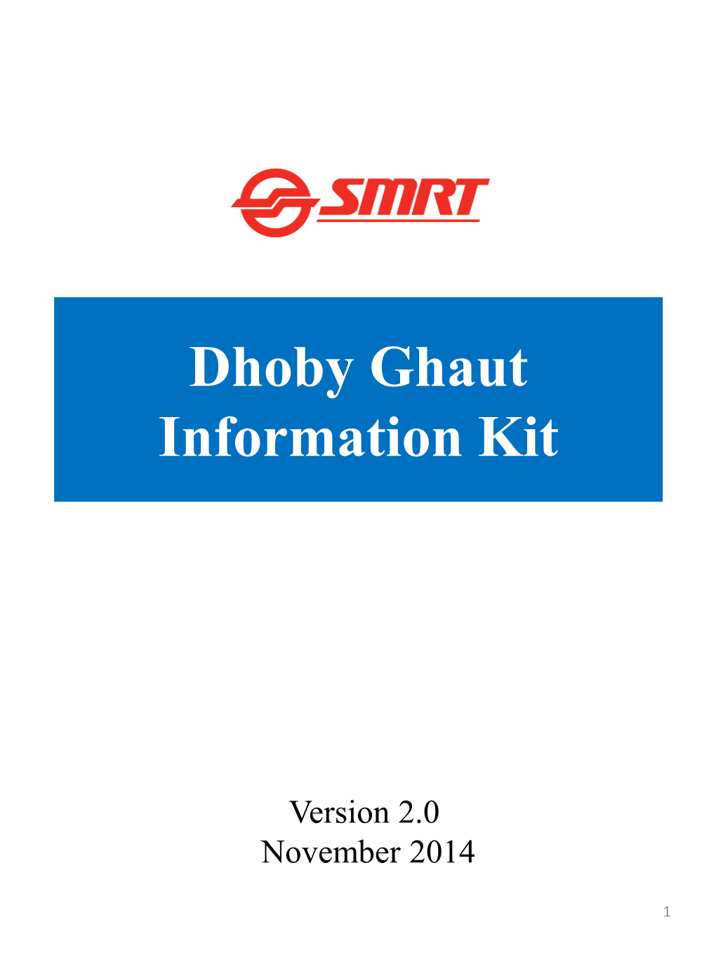 Dhoby Ghaut Information Kit