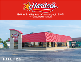 1806 W Bradley Ave | Champaign, IL 61821 OFFERING MEMORANDUM Exclusively Listed By