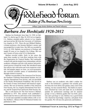 Barbara Joe Hoshizaki 1928-2012 Barbara Joe Hoshizaki, Born June 14, 1928, in Oak- Land, CA, Died at Age 83, May 30, 2012 in Los Angeles, CA
