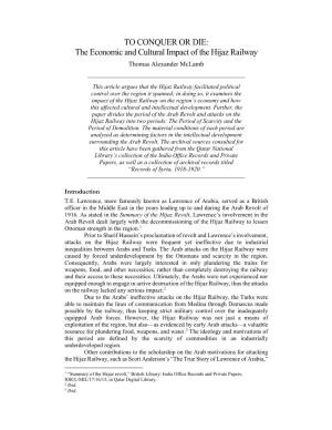 TO CONQUER OR DIE: the Economic and Cultural Impact of the Hijaz Railway Thomas Alexander Mclamb