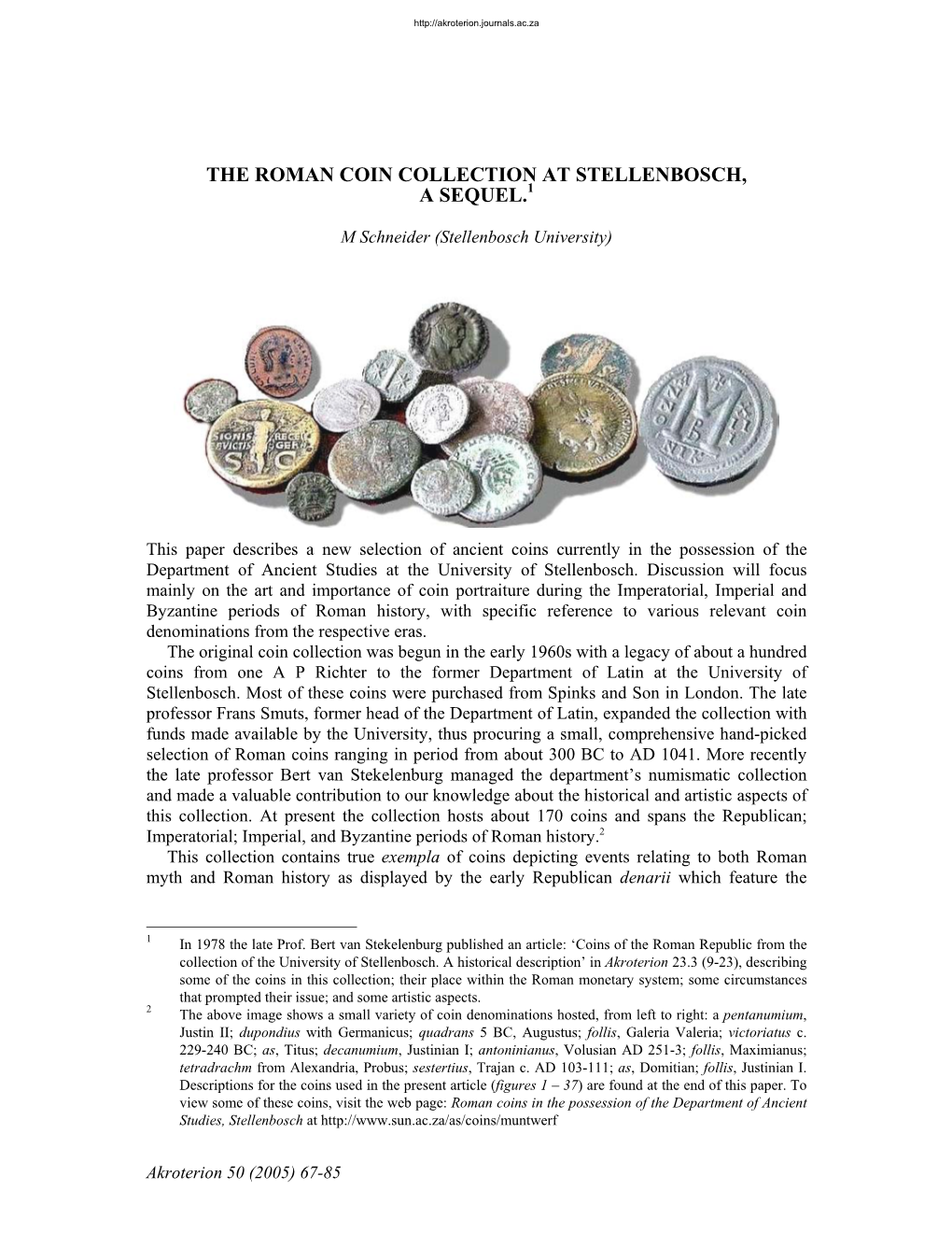 The Roman Coin Collection at Stellenbosch, a Sequel.1