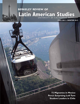 Latin American Studies UNIVERSITY of CALIFORNIA, BERKELEY FALL 2011 – WINTERSPRING 20122007