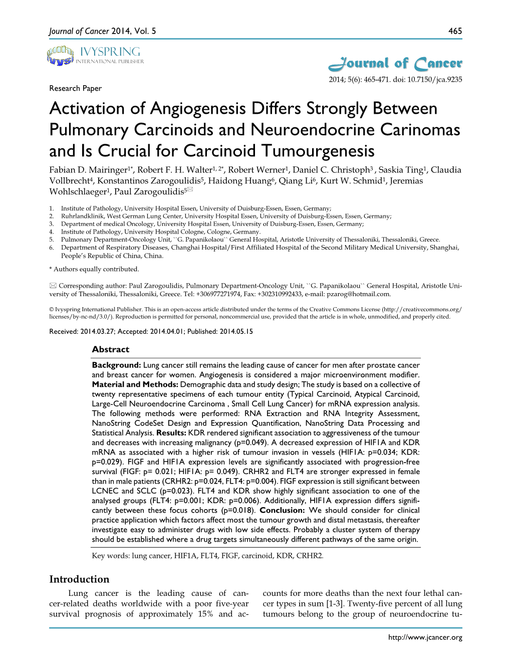 Activation of Angiogenesis Differs Strongly Between Pulmonary Carcinoids and Neuroendocrine Carinomas and Is Crucial for Carcinoid Tumourgenesis Fabian D