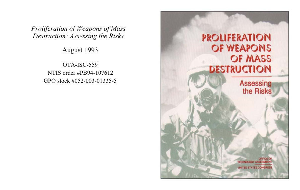 Proliferation of Weapons of Mass Destruction: Assessing the Risks PR.Ollferation August 1993 of WEAPONS of MASS OTA-ISC-559 ~