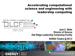Accelerating Computational Science and Engineering with Leadership Computing