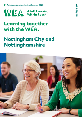 Learning Together with the WEA. Nottingham City and Nottinghamshire