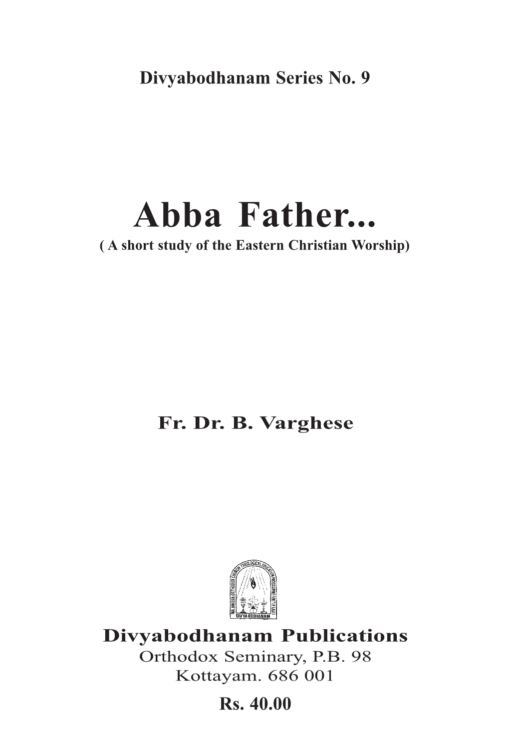 Abba Father... ( a Short Study of the Eastern Christian Worship)