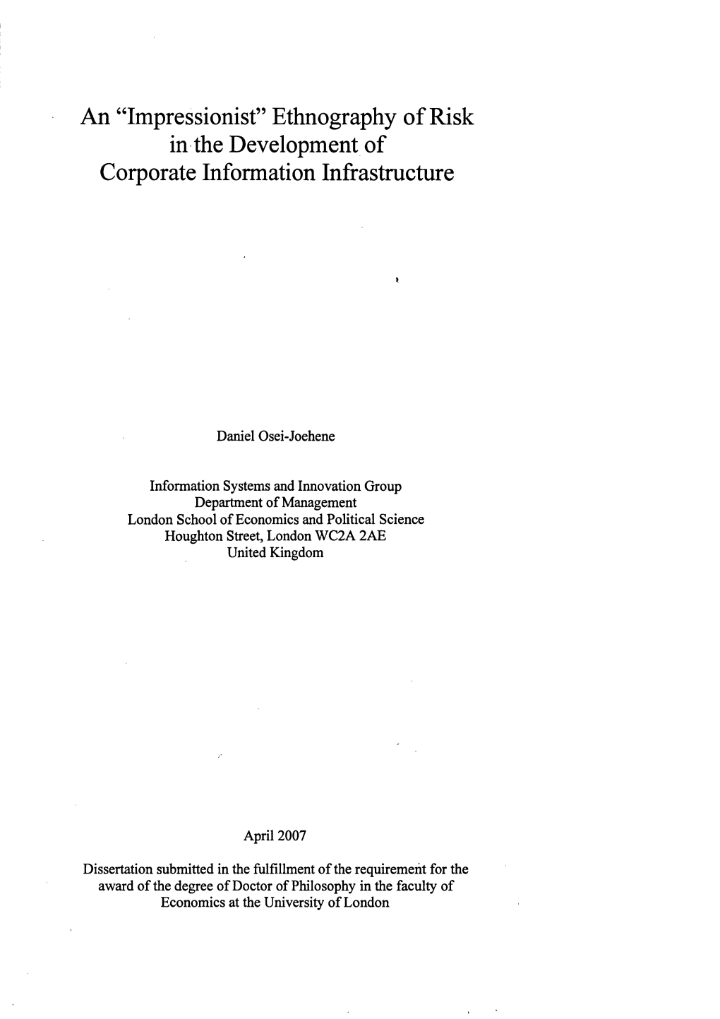 An “Impressionist” Ethnography of Risk in the Development of Corporate Information Infrastructure