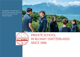 PRIVATE SCHOOL in BLONAY (SWITZERLAND) SINCE 1966 Swiss Quality & Tradition a Personalized Family Environment