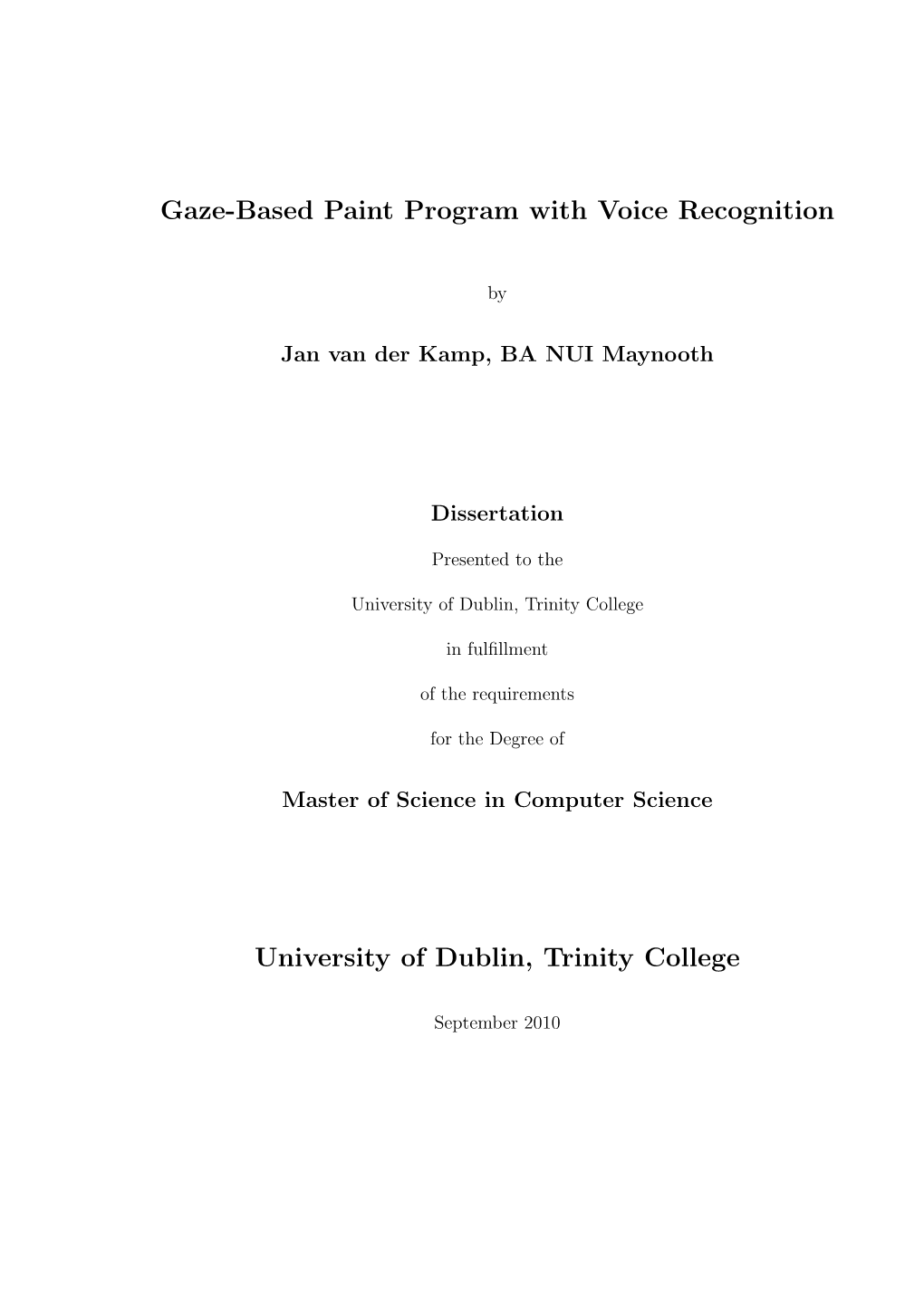 Gaze-Based Paint Program with Voice Recognition University of Dublin
