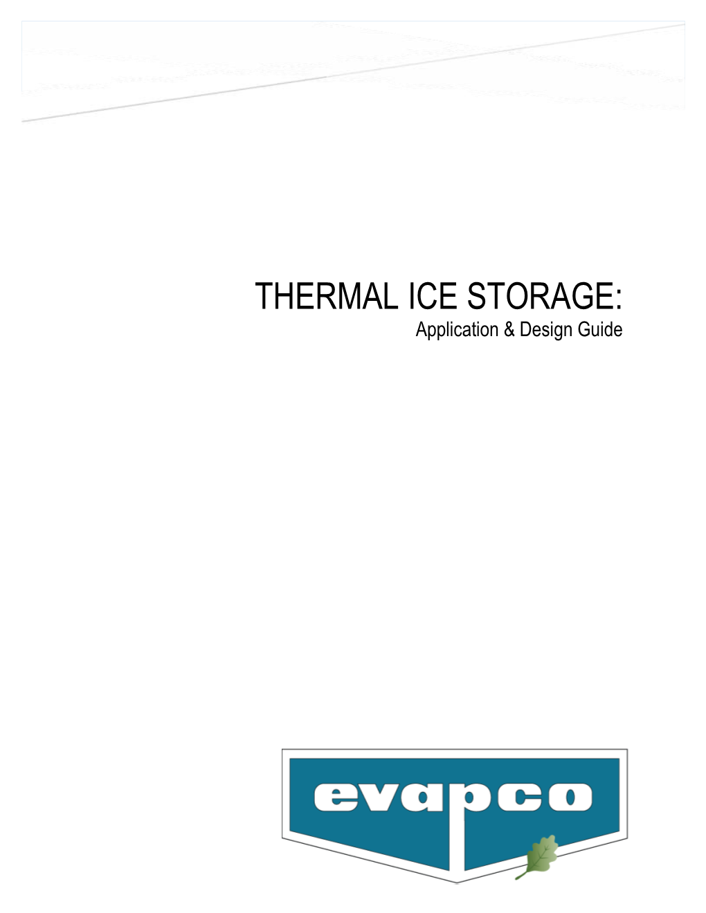 Thermal Ice Storage Application & Design Guide