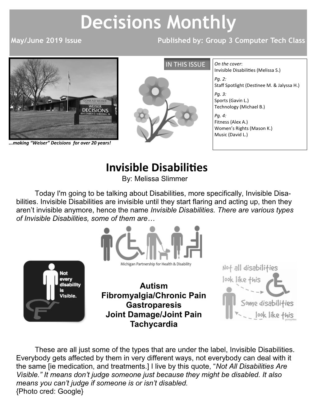 Decisions Monthly May/June 2019 Issue Published By: Group 3 Computer Tech Class