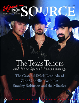 Thetexastenors and More Special Programming! the Grateful Dead: Dead Ahead Ginovannelli:Live in LA Smokey Robinson and the Miracles
