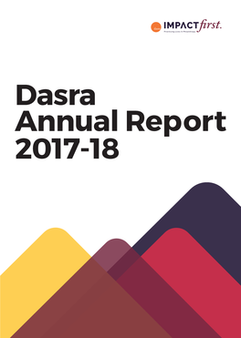 Annual Report 2017-18 DASRA’S VALUES TABLE of CONTENTS
