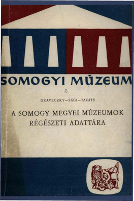 A Somogy Megyei Múzeumok Régészeti Adattára