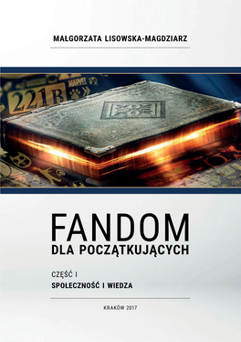 Fandom Dla Początkujących. Część 1. Społeczność I Wiedza