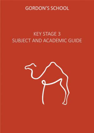 Gordon's School Key Stage 3 Subject and Academic Guide