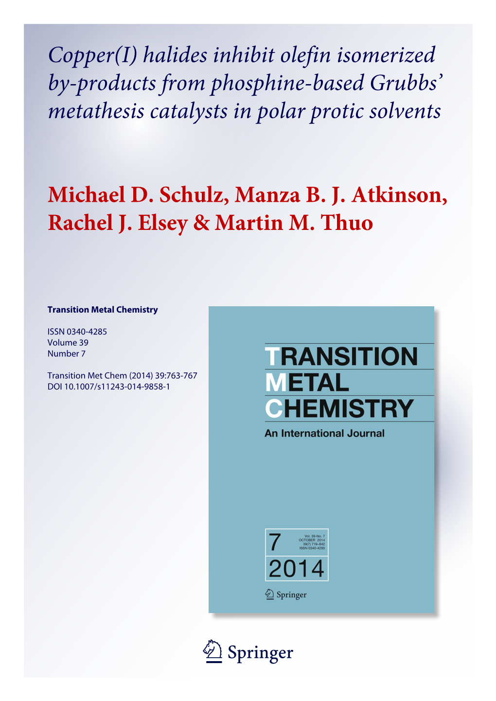 Halides Inhibit Olefin Isomerized By-Products from Phosphine-Based Grubbs' Metathesis Catalysts in Polar Protic Solv