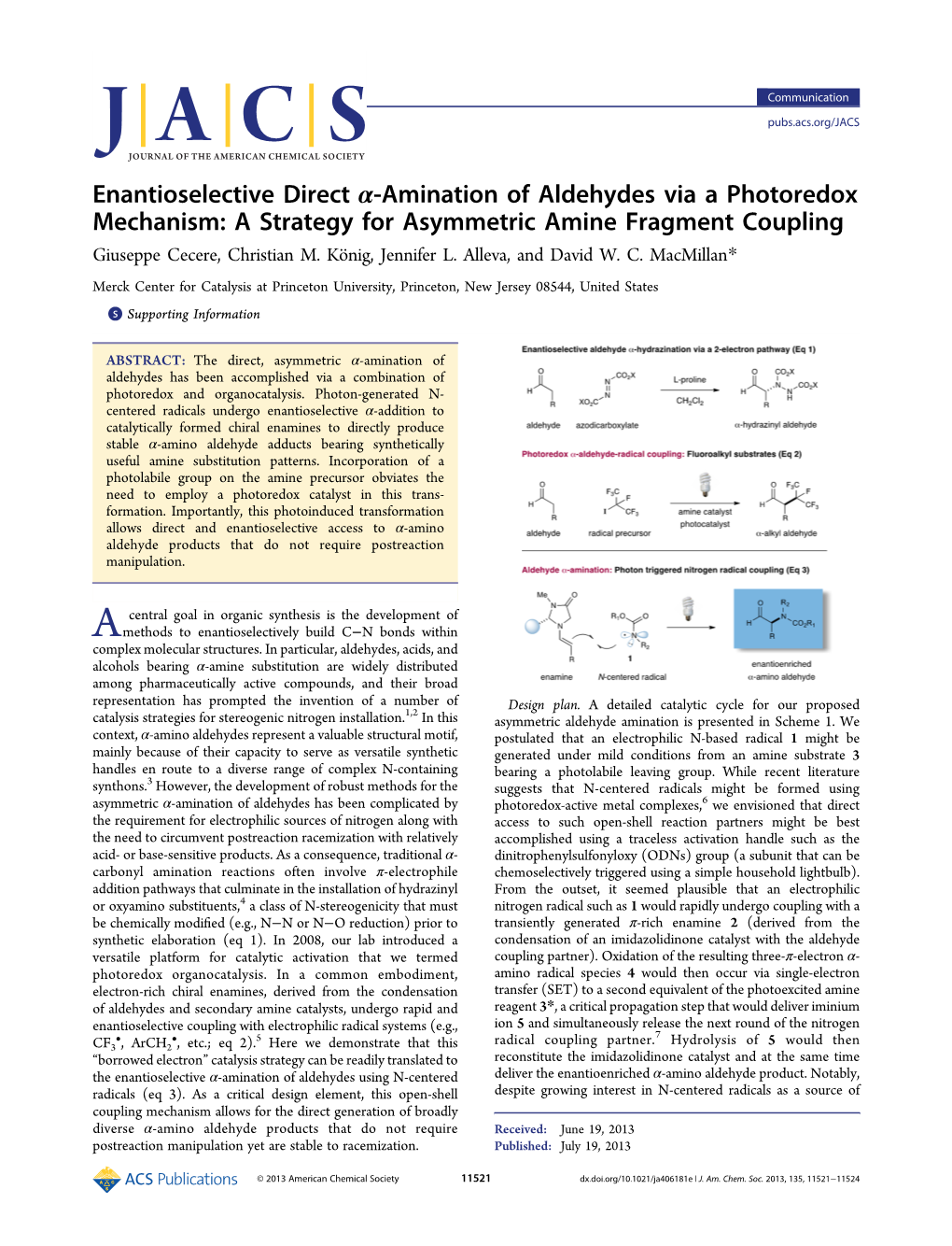 Enantioselective Direct Α‑Amination of Aldehydes Via a Photoredox Mechanism: a Strategy for Asymmetric Amine Fragment Coupling Giuseppe Cecere, Christian M