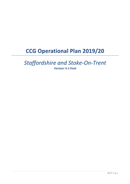 CCG Operational Plan 2019/20 Staffordshire and Stoke-On-Trent Version: V.1 Final