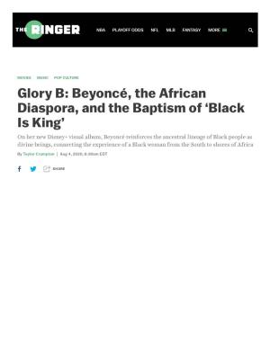 Beyoncé, the African Diaspora, and the Baptism of 'Black Is King'