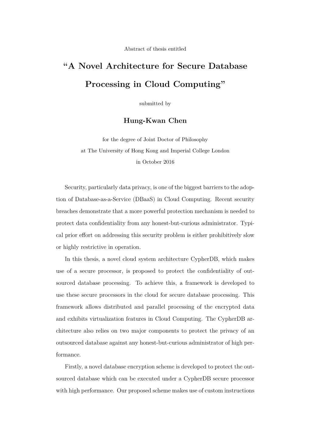 “A Novel Architecture for Secure Database Processing in Cloud