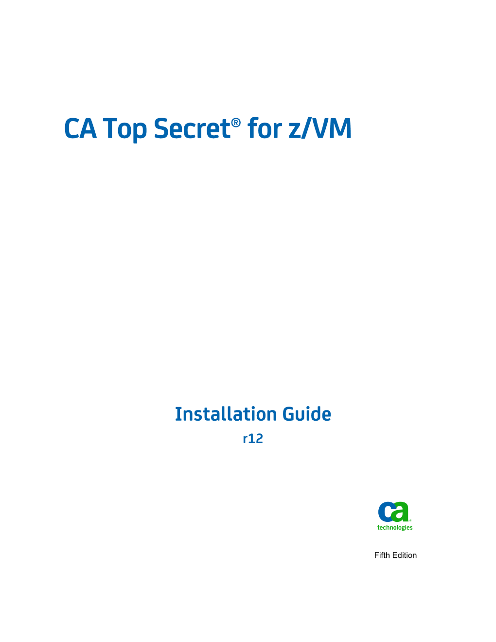 CA Top Secret for Z/VM Installation Guide