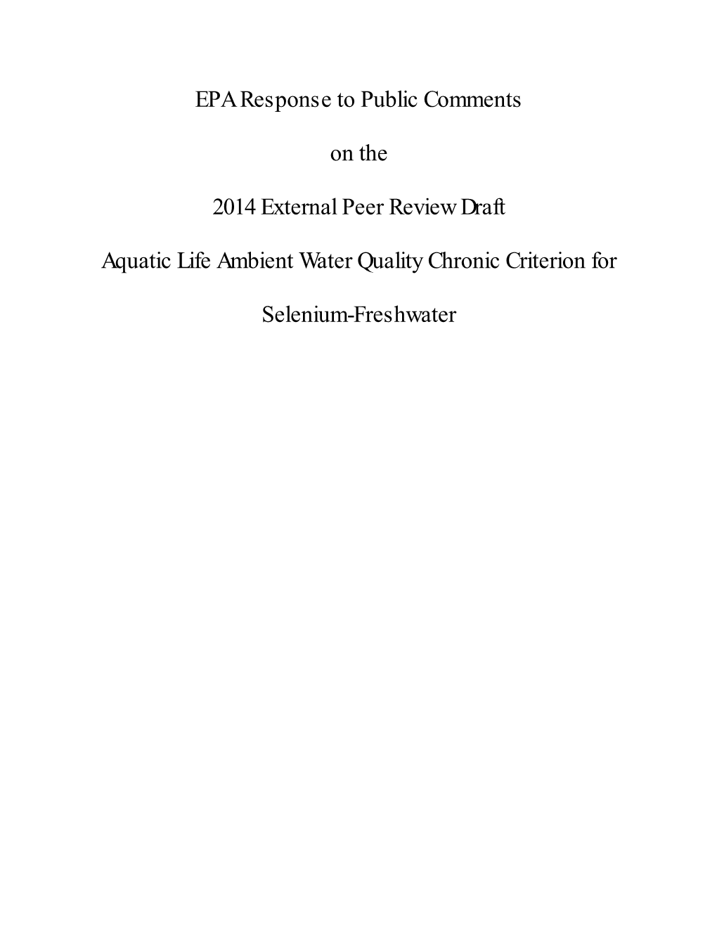 EPA Response to Public Comments on the 2014 External Peer Review Draft Aquatic Life AWQ Chronic Criterion for Selenium-Freshwate