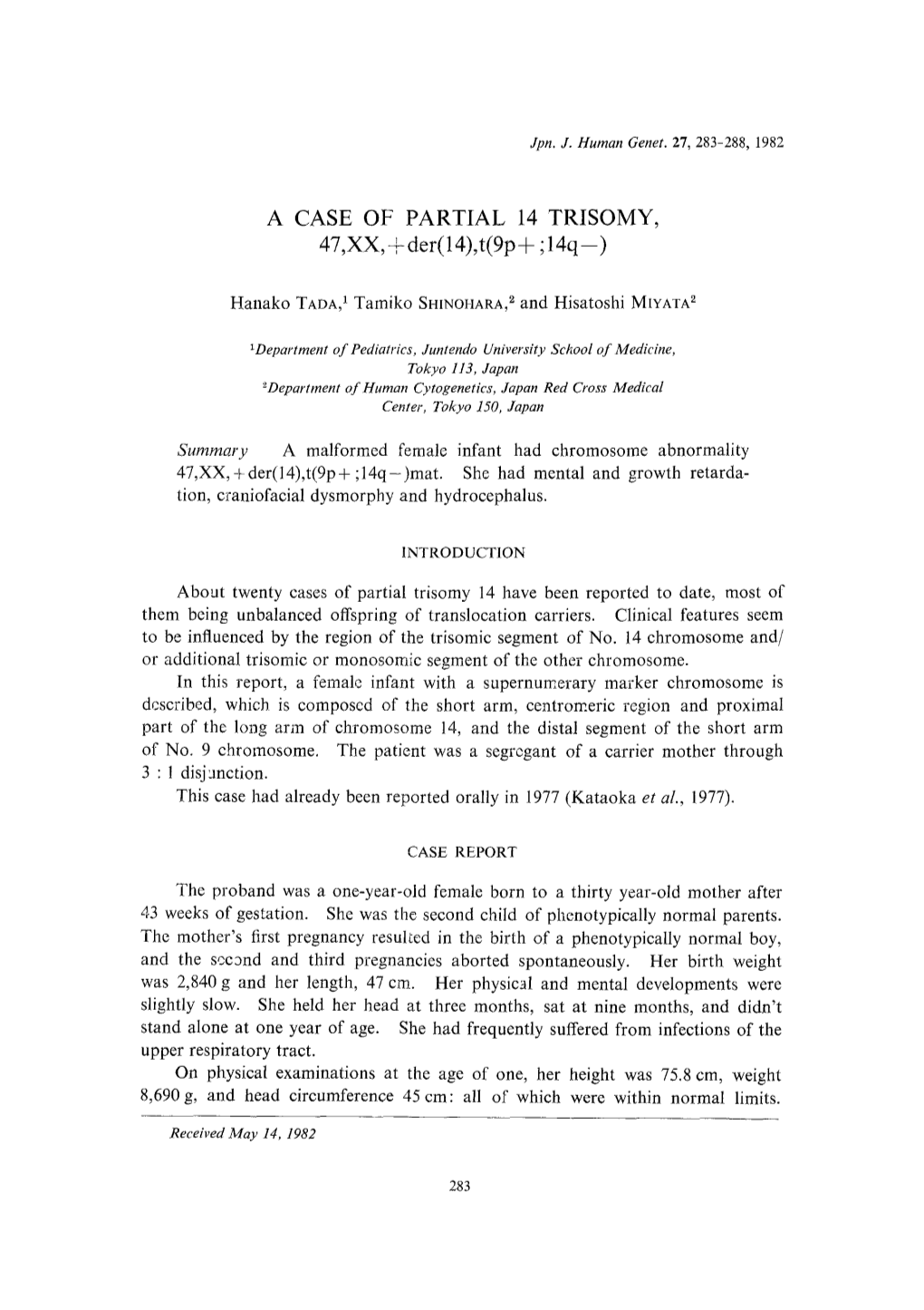 A Case of Partial 14 Trisomy, 47, XX,+Der(14)