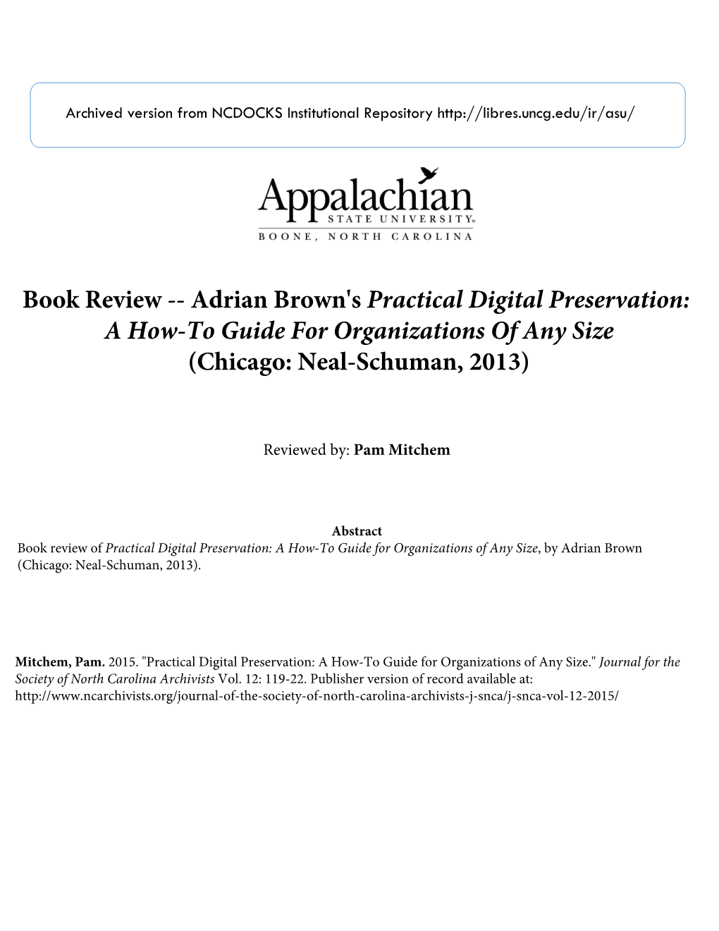 Adrian Brown's Practical Digital Preservation: a How-To Guide for Organizations of Any Size (Chicago: Neal-Schuman, 2013)