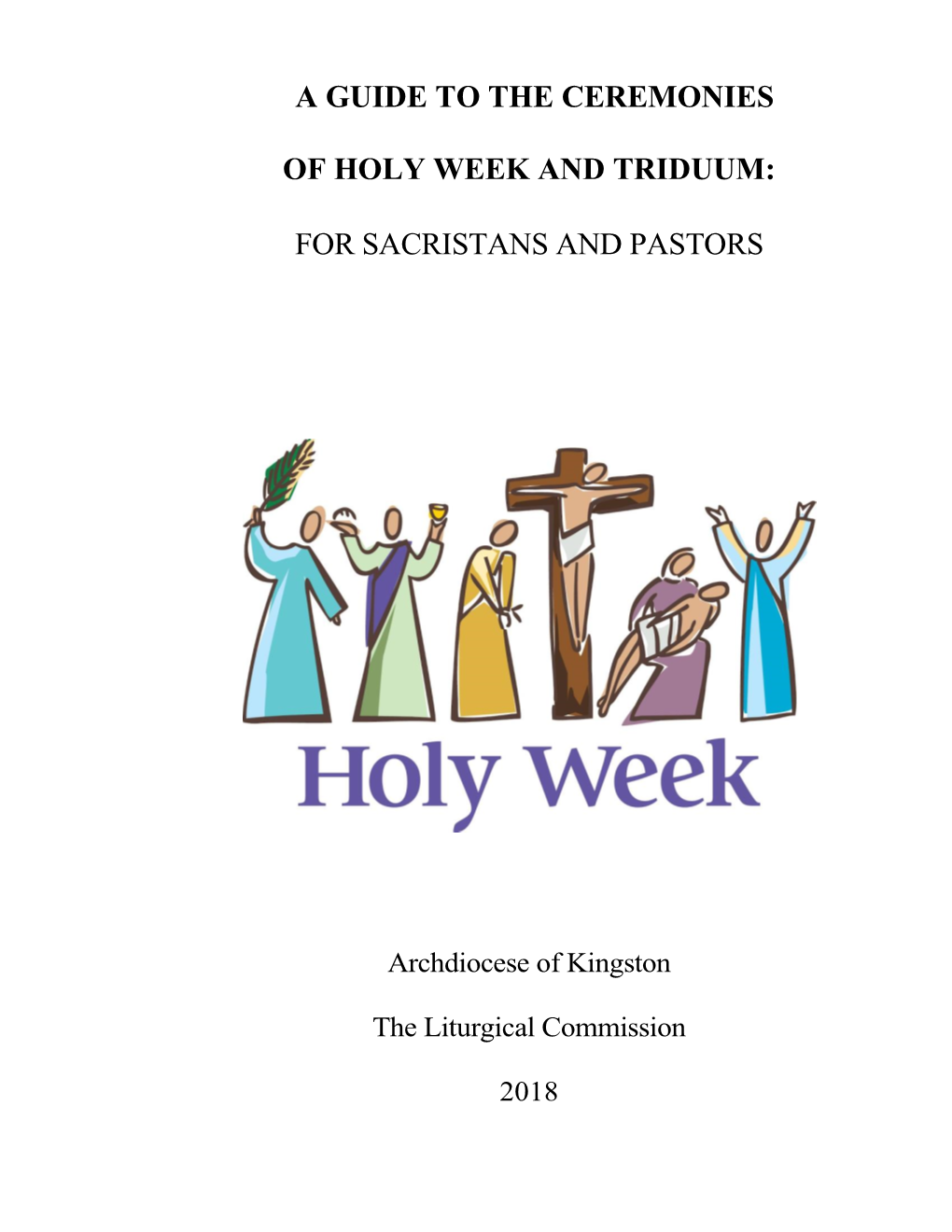 A Guide to the Ceremonies of Holy Week And