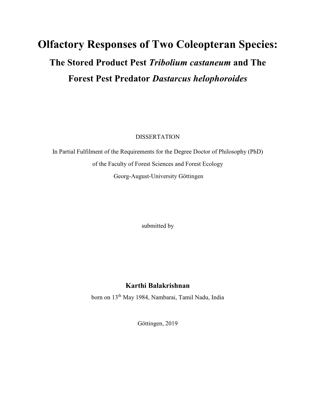 The Stored Product Pest Tribolium Castaneum and the Forest Pest Predator Dastarcus Helophoroides