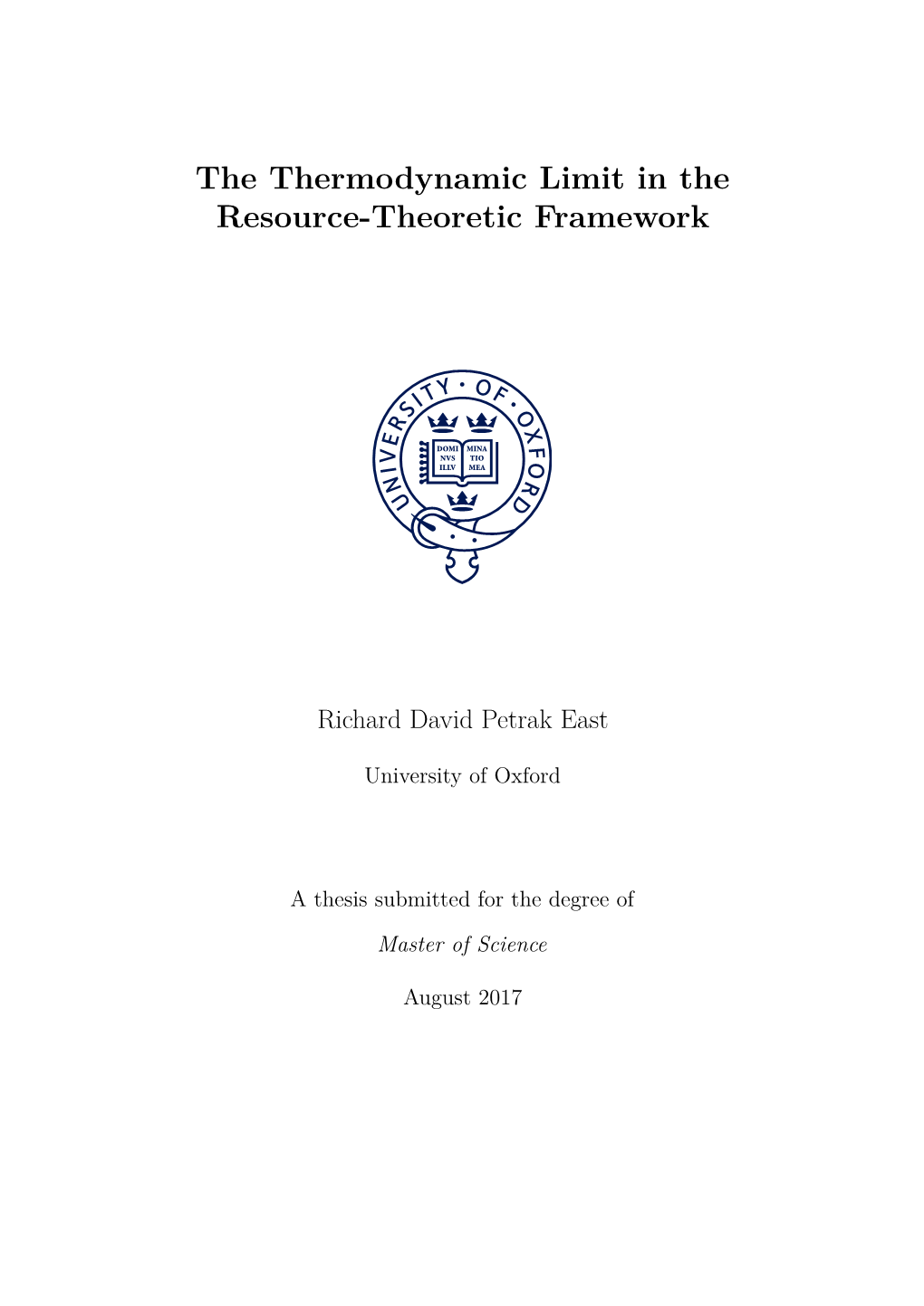 Richard East. the Thermodynamic Limit in the Resource-Theoretic Framework. Msc Thesis, University of Oxford, 2017