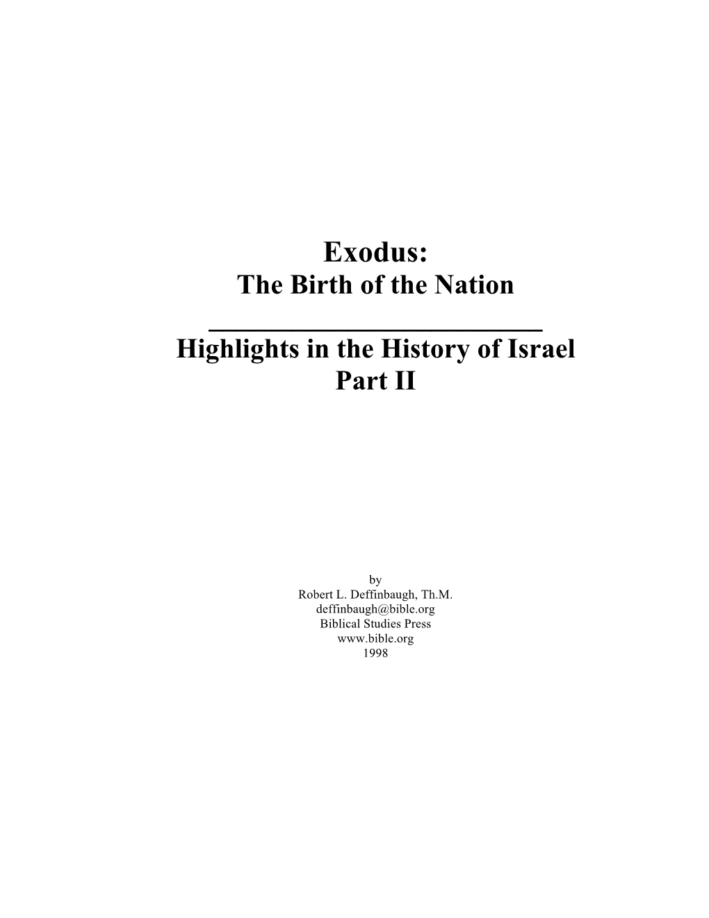 Exodus: the Birth of the Nation ______Highlights in the History of Israel Part II