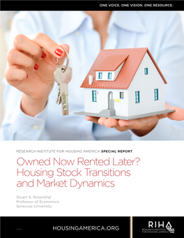 Owned Now Rented Later? Housing Stock Transitions and Market Dynamics