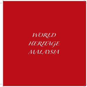 World Heritage Malaysia World Heritage Malaysia