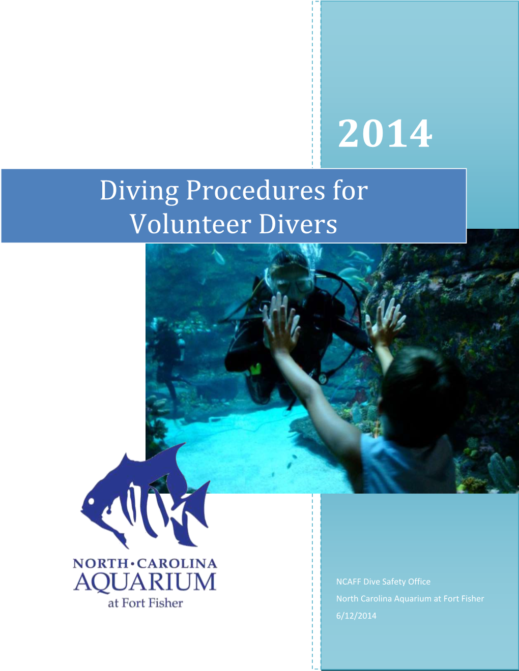 Diving Procedures for Volunteer Divers