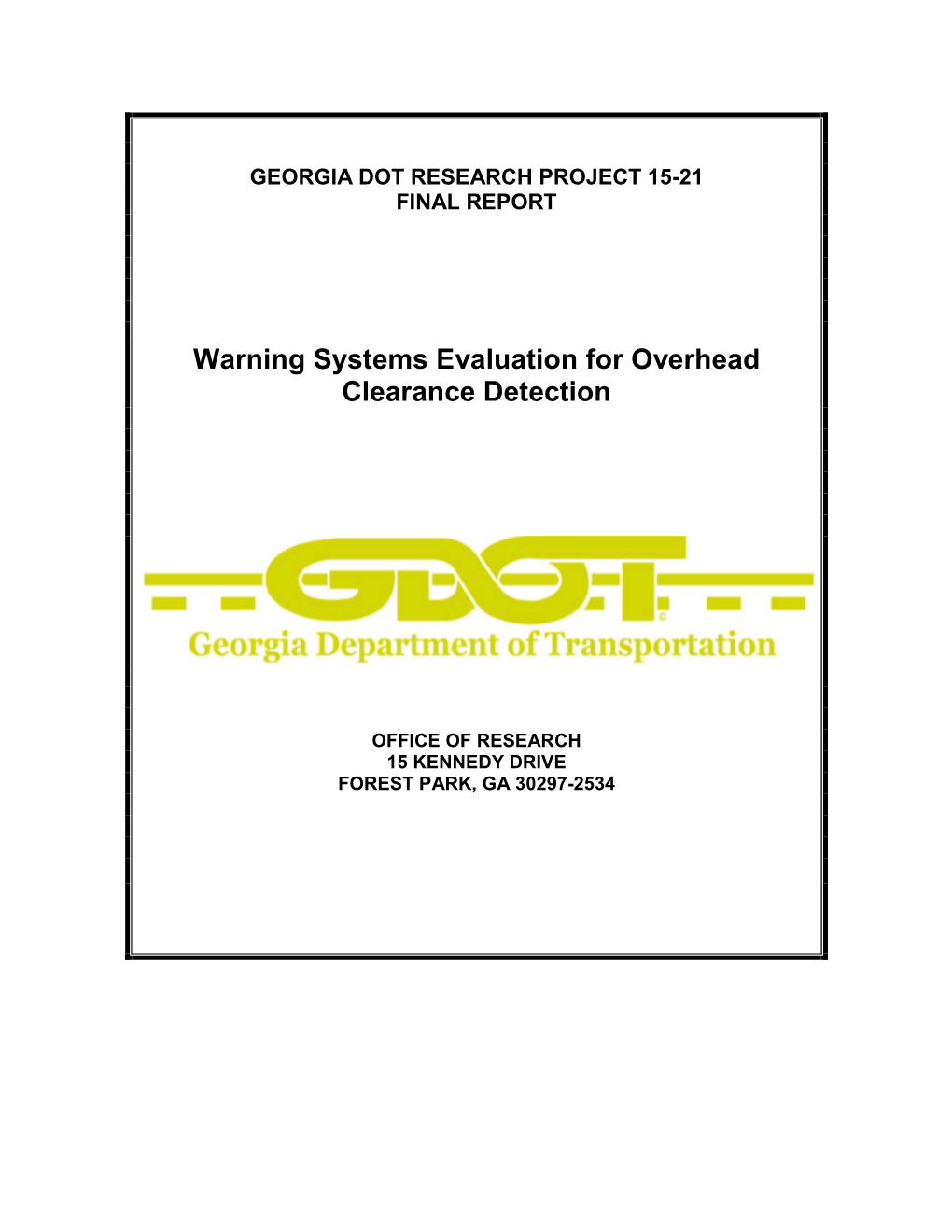 Warning Systems Evaluation for Overhead Clearance Detection