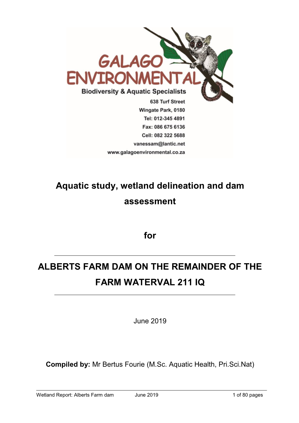 Aquatic Study, Wetland Delineation and Dam Assessment for ALBERTS