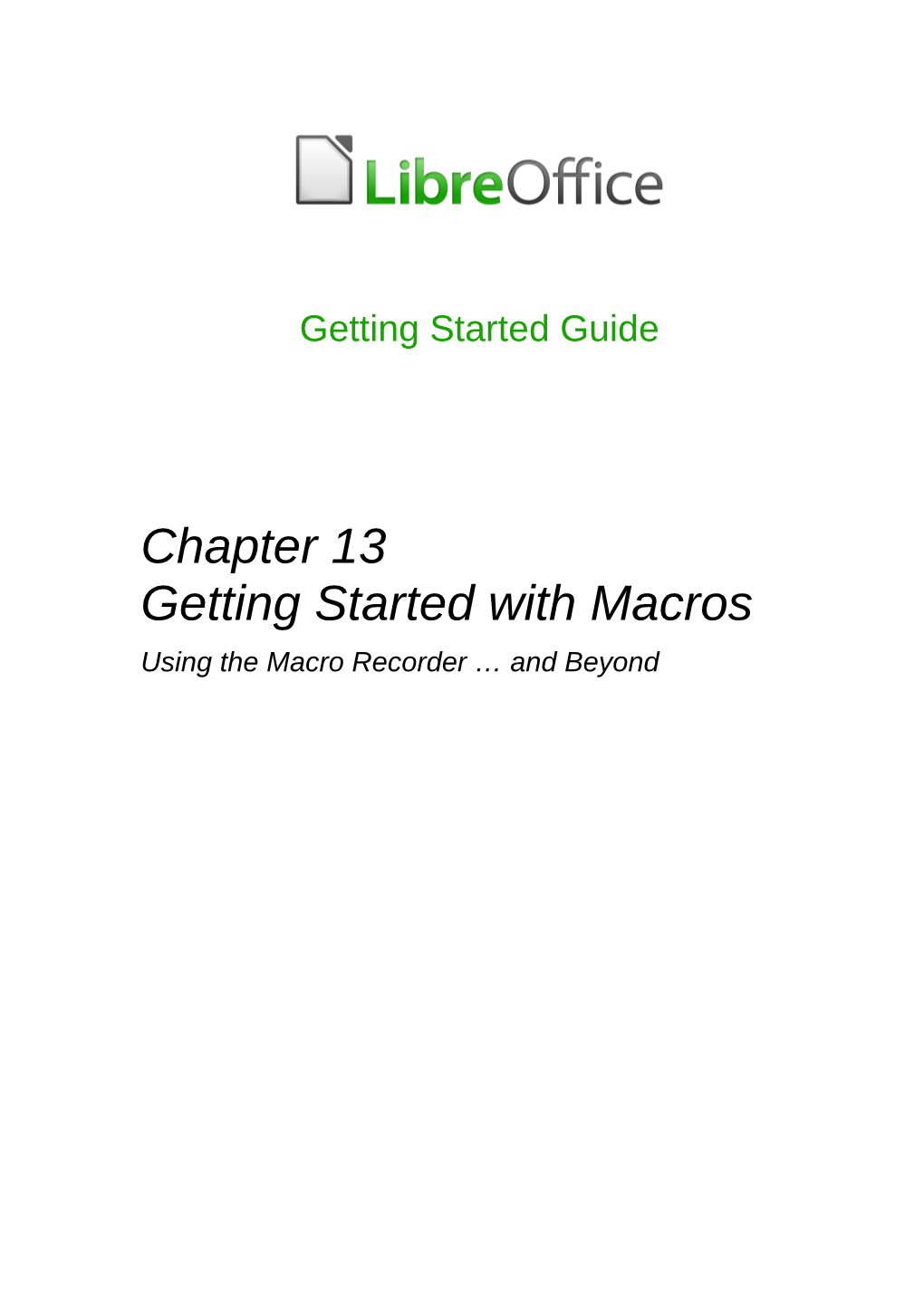 Chapter 13 Getting Started with Macros Using the Macro Recorder … and Beyond Copyright