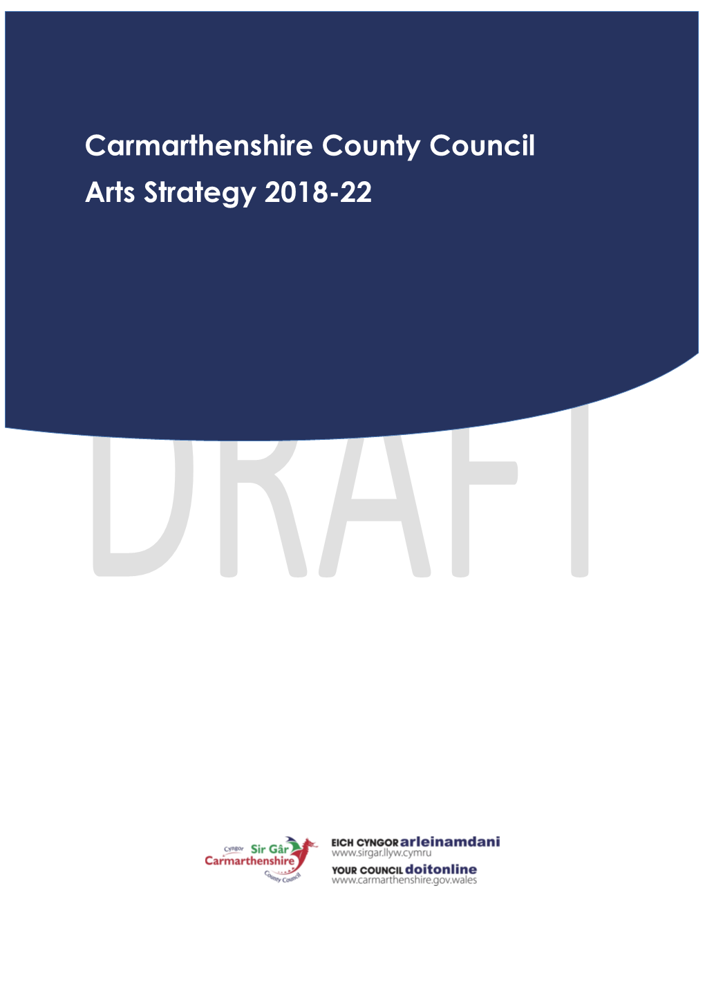 Carmarthenshire County Council Arts Strategy 2018-22 Contents