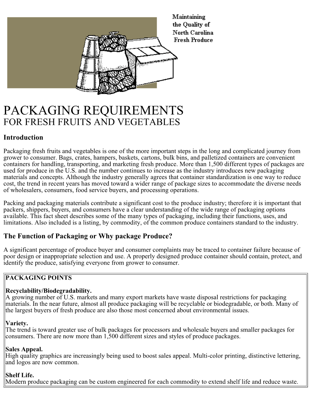 PACKAGING REQUIREMENTS for FRESH FRUITS and VEGETABLES Introduction