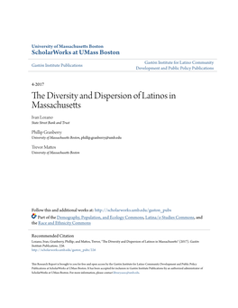 The Diversity and Dispersion of Latinos in Massachusetts Ivan Lozano State Street Bank and Trust