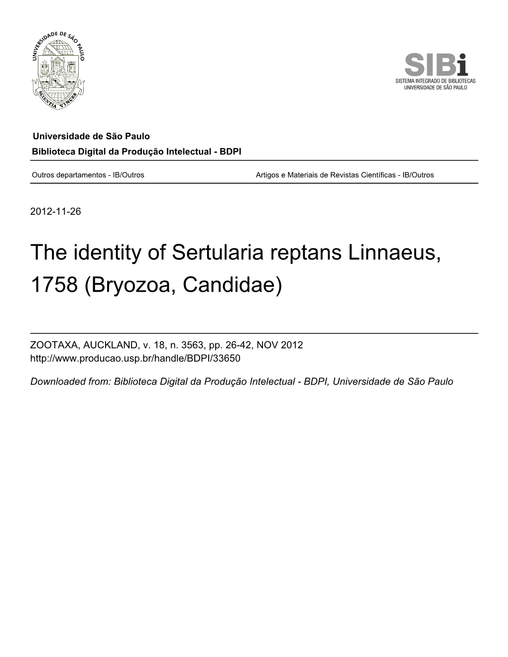 The Identity of Sertularia Reptans Linnaeus, 1758 (Bryozoa, Candidae)