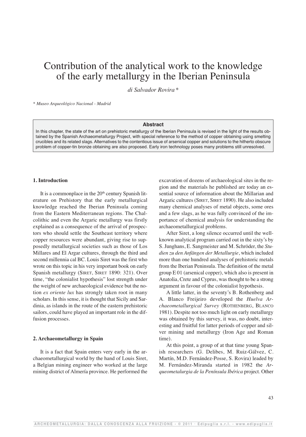 Contribution of the Analytical Work to the Knowledge of the Early Metallurgy in the Iberian Peninsula Di Salvador Rovira *