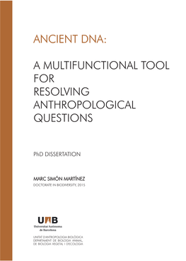 Ancient Dna: a Multifunctional Tool for Resolving Anthropological Questions