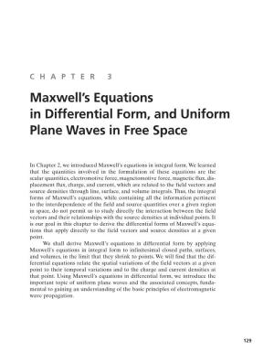 Maxwell's Equations in Differential Form, and Uniform Plane Waves In