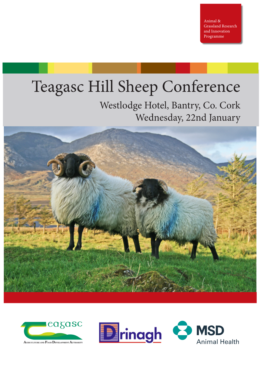 Teagasc Hill Sheep Conference Westlodge Hotel, Bantry, Co